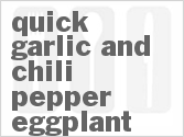 recipe for quick garlic and chili pepper eggplant