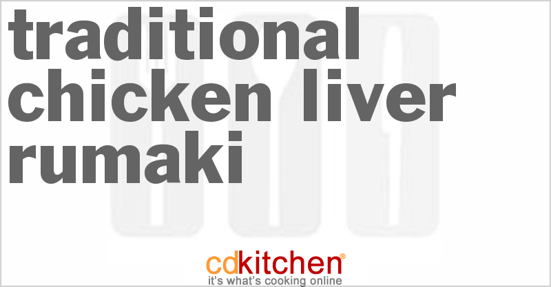 Traditional Chicken Liver Rumaki - CDKitchen.com