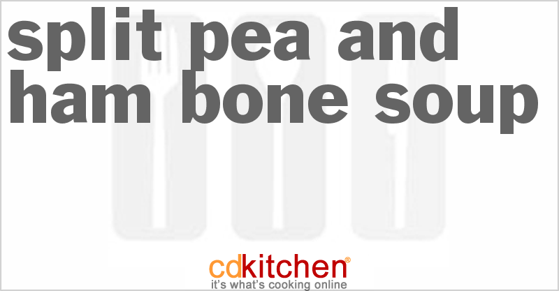 Split Pea And Ham Bone Soup - CDKitchen.com