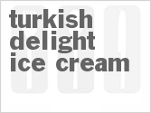 recipe for turkish delight ice cream