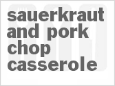 Sauerkraut And Pork Chop Casserole