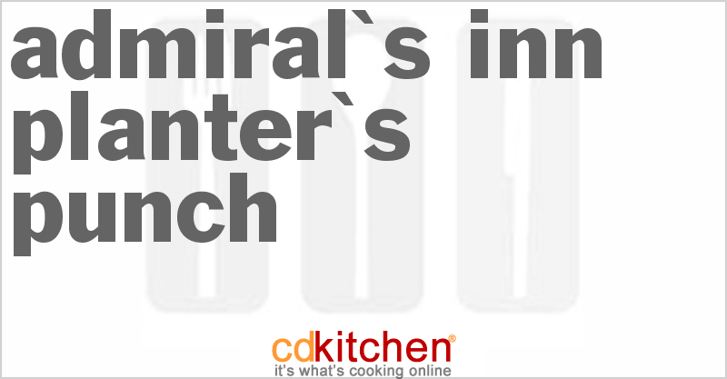 Admiral's Inn Planter's Punch - CDKitchen.com