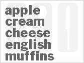 recipe for apple cream cheese english muffins