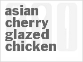 recipe for asian cherry-glazed chicken