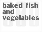 recipe for baked fish and vegetables