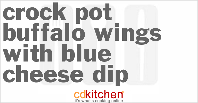 Buffalo Wings With Blue Cheese Dip - CDKitchen.com