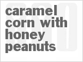 recipe for caramel corn with honey peanuts