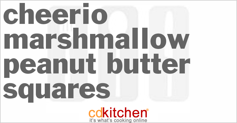 Cheerio Marshmallow Peanut Butter Squares - CDKitchen.com
