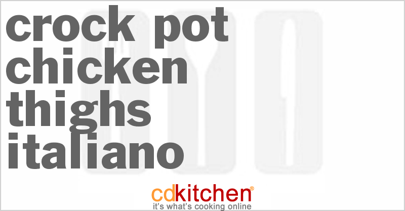 Chicken Thighs Italiano - CDKitchen.com