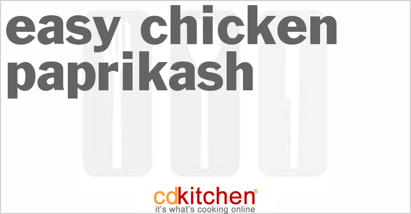 Easy Chicken Paprikash - CDKitchen.com