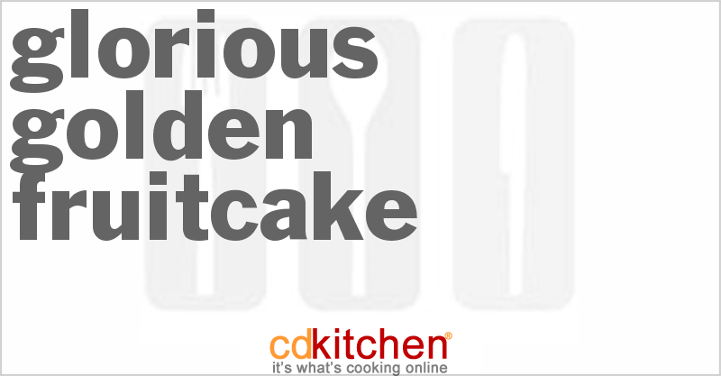 Glorious Golden Fruitcake - CDKitchen.com