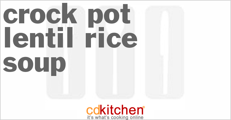Lentil Rice Soup - CDKitchen.com