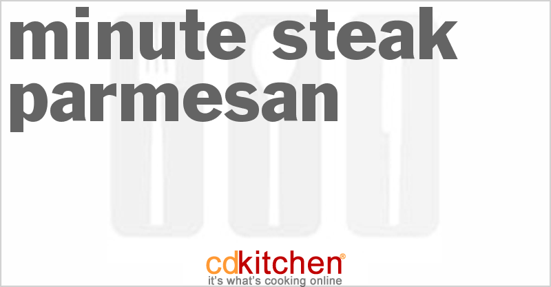 Minute Steak Parmesan - CDKitchen.com