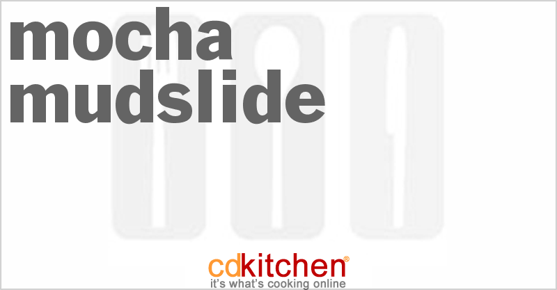 Mocha Mudslide - CDKitchen.com