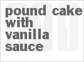 recipe for pound cake with vanilla sauce