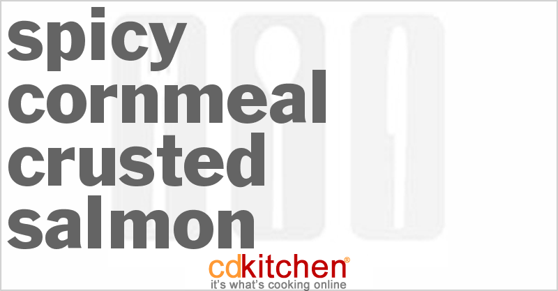Spicy Cornmeal-Crusted Salmon - CDKitchen.com