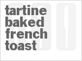 recipe for tartine baked french toast