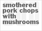 Smothered Pork Chops with Mushrooms