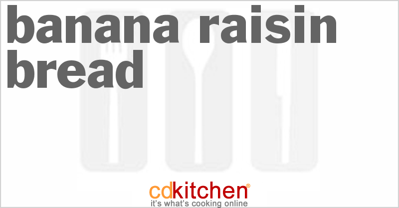 Banana Raisin Bread - CDKitchen.com