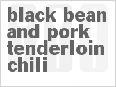 recipe for black bean and pork tenderloin chili