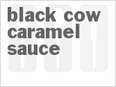 recipe for black cow caramel sauce