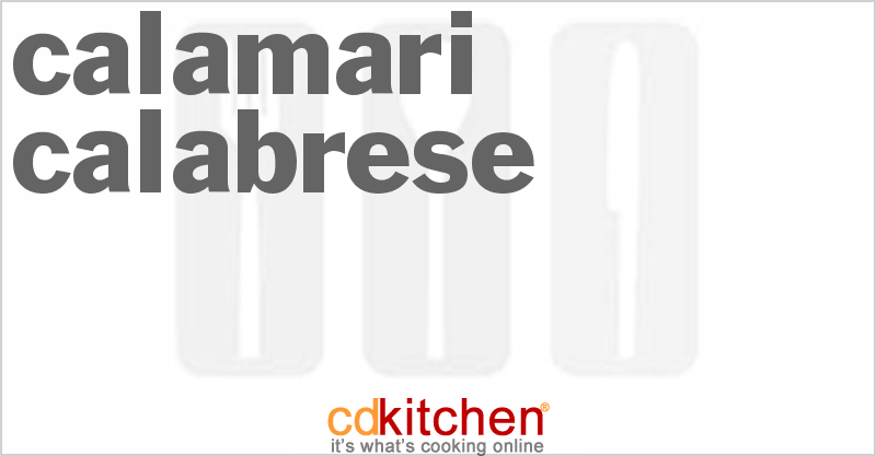 Calamari Calabrese - CDKitchen.com
