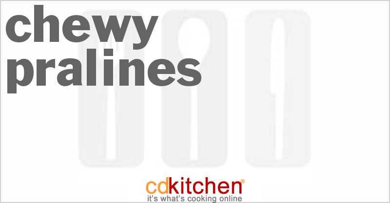 Chewy Pralines - CDKitchen.com