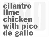 recipe for cilantro lime chicken with pico de gallo