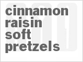 recipe for cinnamon-raisin soft pretzels