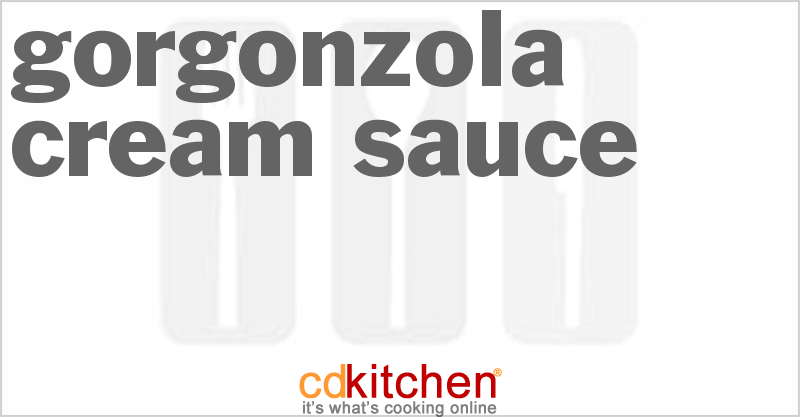 Gorgonzola Cream Sauce - CDKitchen.com