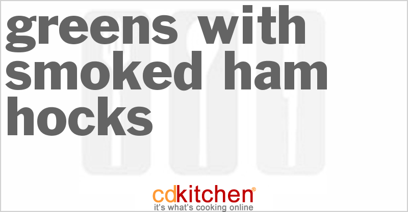 Greens With Smoked Ham Hocks - CDKitchen.com