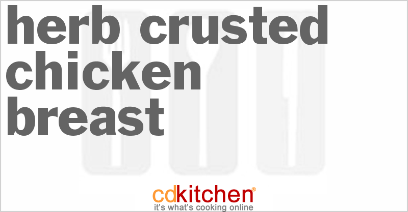 Herb-Crusted Chicken Breast - CDKitchen.com