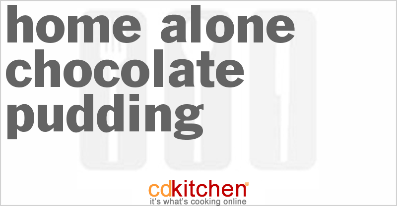 Home Alone Chocolate Pudding - CDKitchen.com