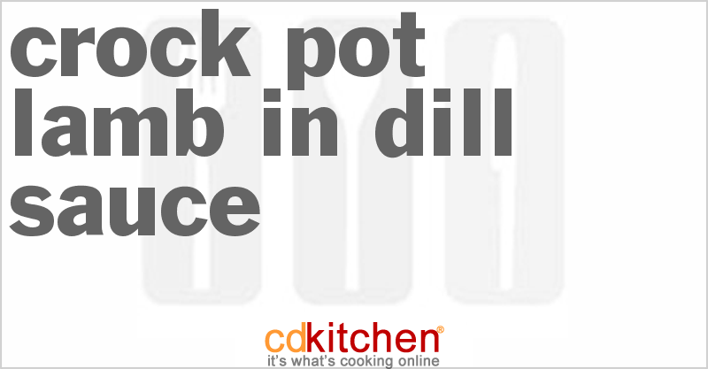 Lamb In Dill Sauce - CDKitchen.com