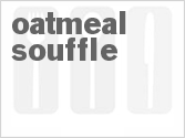 recipe for oatmeal souffle
