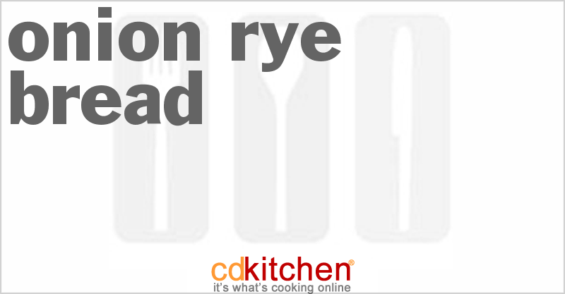 Onion Rye Bread - CDKitchen.com