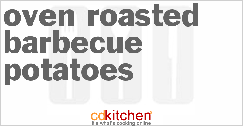Oven Roasted Barbecue Potatoes - CDKitchen.com