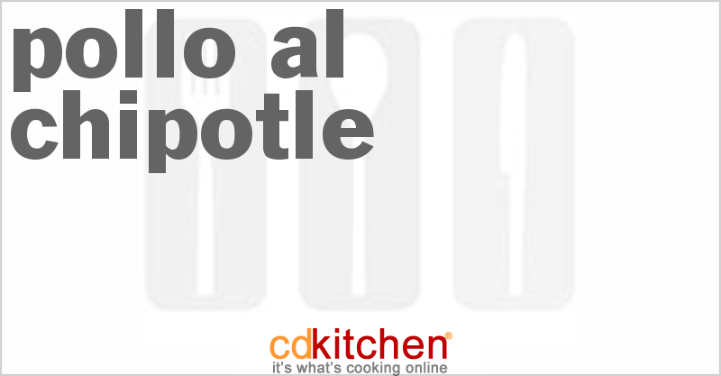 Pollo Al Chipotle - CDKitchen.com