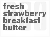 recipe for fresh strawberry breakfast butter