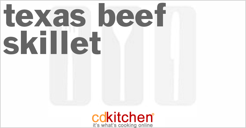 Texas Beef Skillet - CDKitchen.com