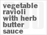 recipe for vegetable ravioli with herb butter sauce