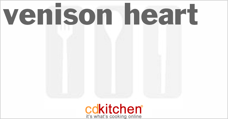 Venison Heart - CDKitchen.com