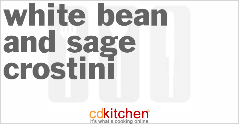White Bean and Sage Crostini - CDKitchen.com