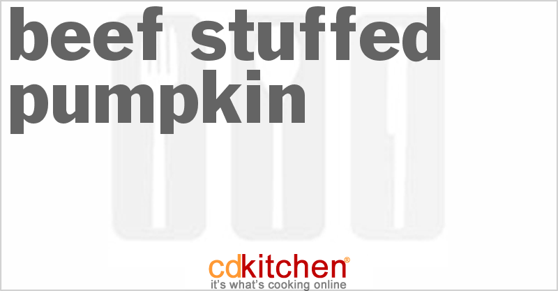 Beef-Stuffed Pumpkin - CDKitchen.com