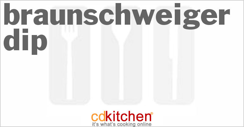 Braunschweiger Dip - CDKitchen.com