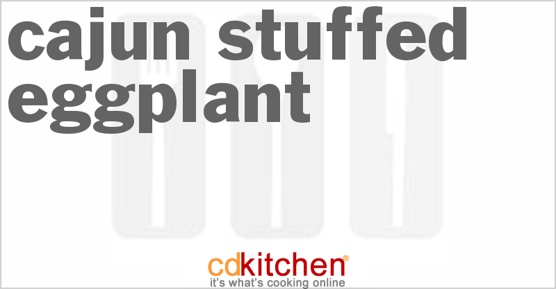 Cajun Stuffed Eggplant - CDKitchen.com
