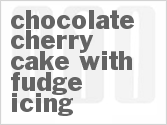 recipe for chocolate cherry cake with fudge icing