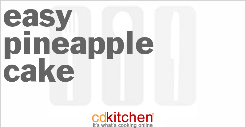 Easy Pineapple Cake - CDKitchen.com