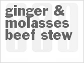 recipe for ginger & molasses beef stew