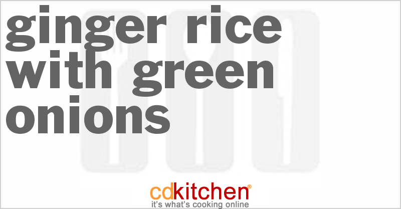 Ginger Rice With Green Onions - CDKitchen.com